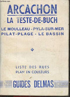 Arcachon- La Teste-de-Buch, Le Moulleau, Pyla-Sur-Mer, Pilat-Plage, Le Bassin- Liste Des Rues, Plan En Couleurs - Collec - Maps/Atlas