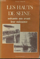 Les Hauts De Seine, Soixante Ans Avec Leur Naissance - Poisson Georges - 0 - Ile-de-France