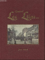 Quand Les Lilas... Histoire De La Colline Des Lilas Et De Ses Occupants Au Cours Des âges - Hurel Jean - 1993 - Ile-de-France