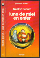 PRESENCE DU FUTUR N° 75 " LUNE DE MIEL EN ENFER " BROWN DE 1984 - Présence Du Futur