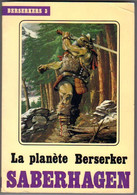 EDITIONS TEMPS-FUTURS N° 3 " LA PLANETE BERSERKER " SABERHAGEN - Temps Futurs