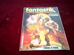 Fantastik   N°  1  MONOLOGUE  UNE NOUVELLE  INEDITE DE P.J. FARMER - Fantastic 7