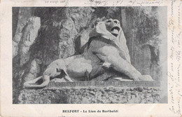 CPA FRANCE PRECURSEUR - 90 - BELFORT - Le Lion De Bartholdi - 1904 - Oblitérée à KEMBS - Belfort – Le Lion