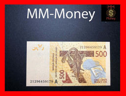 WEST AFRICAN STATES  WAS  "A  Ivory Coast"   500  Francs  2021   P.  119 A    UNC - West African States