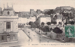 CPA FRANCE - 90 - BELFORT - Place De La République Et Le Palais De Justice - LL - Oblitérée Luneville - Belfort - Ciudad