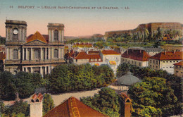 CPA FRANCE - 90 - BELFORT - L'église St Christophe Et Le Chateau - LL - Colorisée - Belfort - Ville