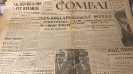 COMBAT/REPUBLIQUE RETABLIE/KOENIG EISENHOWER/MALRAUX VIVANT/ WORMS DORIOT /LAVAL/LAFONT MILICE NORD AFRICAINE - Informations Générales