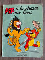 Pif A La Chasse Aux Lions N° Spécial Des Aventures De Pif Le Chien Revue Trimestrielle Septembre 1955 - Donald Duck