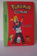 LIVRE  - POKEMON - Noir & Blanc - Le Problème De PIKACHU - Bibliotheque Verte