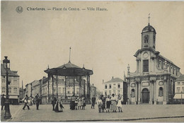 Charleroi.   -   Place Du Centre.   Ville Haute. - Charleroi