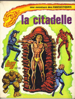 UNE AVENTURE DES FANTASTIQUES N° 6 " LA CITADELLE " LUG DE 1975 - Lug & Semic