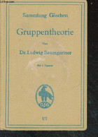 Gruppentheorie - Sammlung Göschen. - Dr.Baumgartner Ludwig - 1921 - Other & Unclassified