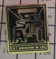 513c Pin's Pins / Beau Et Rare / INFORMATIQUE /  IUT DE LILLE - Computers