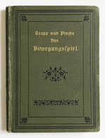 Das Bewegungsspiel : Seine Geschichtliche Entwickelung, Sein Wert Und Seine Methodische Behandlung, Nebst Eine - Sports