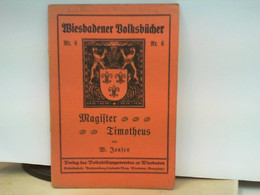 Magister Timotheus - Novelle - Kurzgeschichten