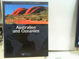 Australien Und Ozeanien - Die Welt Entdecken - Die Welt Erleben - Australia