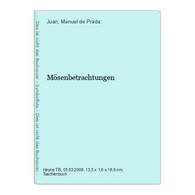 Mösenbetrachtungen - Sonstige & Ohne Zuordnung