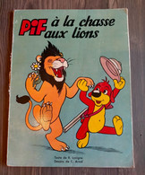 Pif à La Chasse Aux Lions N° Spécial Des Aventures De Pif Le Chien Revue Trimestrielle Septembre 1955 ARNAL - Donald Duck