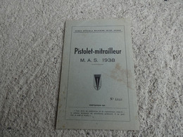 INDOCHINE Notice Manuel Sommaire Pistolet Mitrailleur MAS 1938 Daté 1951 - Armes Neutralisées