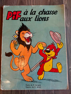 Pif à La Chasse Aux Lions N° Spécial Des Aventures De Pif Le Chien Revue Trimestrielle Septembre 1955 ARNAL - Donald Duck