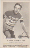 CYCLISME. Coureurs. André DUFRAISSE +dossard ST RAPHAËL+ Pub Matériel Cyclisme CAMPAGNOLO - Cyclisme