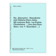 Die  Alternative : Demokratie Statt Diktatur - Hedendaagse Politiek