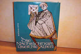 Die Nachricht Kam über Die Alpen - Sonstige & Ohne Zuordnung