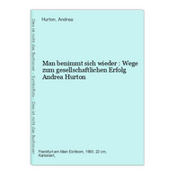 Man Benimmt Sich Wieder : Wege Zum Gesellschaftlichen Erfolg - Psychologie