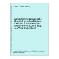 Zukunftsbewältigung : Mit E. Gespräch Zwischen Rüdiger Proske U. D. Autor - Politik & Zeitgeschichte