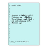 Rheuma : E. Lehrbuch Für D. Patienten - Health & Medecine