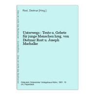 Unterwegs : Texte U. Gebete Für Junge Menschen - Sonstige & Ohne Zuordnung