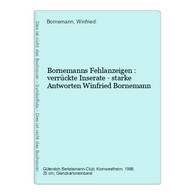 Bornemanns Fehlanzeigen : Verrückte Inserate - Starke Antworten - Sonstige & Ohne Zuordnung