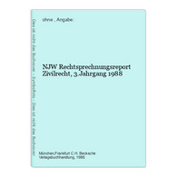 NJW Rechtsprechnungsreport Zivilrecht, 3.Jahrgang 1988 - Rechten