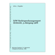 NJW Rechtsprechnungsreport Zivilrecht, 3.Jahrgang 1988 - Diritto
