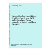 Deutschlands Andere Hälfte : Profil U. Charakter D. DDR - Contemporary Politics