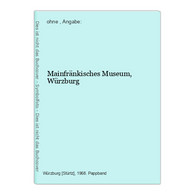 Mainfränkisches Museum, Würzburg - Autres & Non Classés