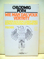 Wie Man Das Volk Vertritt : Szenen Aus D. Leben E. Bundestagsabgeordneten - Contemporary Politics