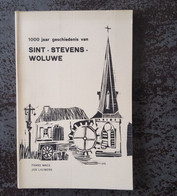 1000 Jaar Geschiedenis Van Sint-Stevens-Woluwe Door Frans Maes En Jos Lauwers, 228 Blz., Sint-Stevens-Woluwe, 1973. - Other & Unclassified
