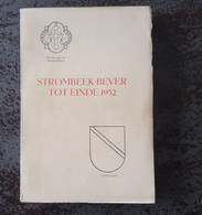 Grimbergen Strombeek-Bever Tot Einde 1952 Door F. Verrijken, 2de Uitgave 1954, 361 Pp. - Oud