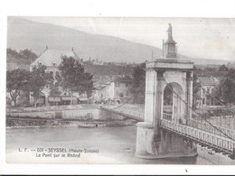 SEYSSEL - 74 - Le Pont Sur Le Rhône - ROY22 - - Seyssel