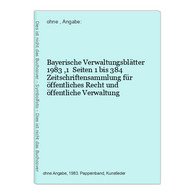 Bayerische Verwaltungsblätter 1983 ,1  Seiten 1 Bis 384 - Law