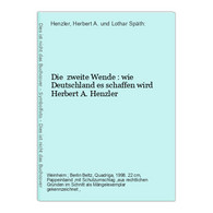 Die  Zweite Wende : Wie Deutschland Es Schaffen Wird - Politik & Zeitgeschichte