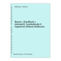 Bayern : Handbuch Z. Staatspolit. Landeskunde D. Gegenwart - Psychologie