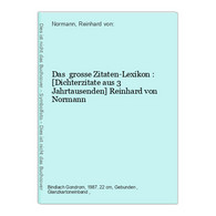 Das  Grosse Zitaten-Lexikon : [Dichterzitate Aus 3 Jahrtausenden] - Lexiques