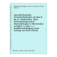 Auswahl Deutscher Literaturdenkmäler Aus Dem 8. Bis 16. Jahrhundert : Eine Textsammlung Nach D. Deutschlehrpla - School Books