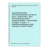 Auswahl Deutscher Literaturdenkmäler Aus Dem 8. Bis 16. Jahrhundert : Eine Textsammlung Nach D. Deutschlehrpla - Libri Scolastici