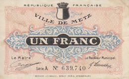 BON DE 1 FRANC DE LA VILLE DE METZ LE 27/12/1918 - N° 639740 - MOSELLE 57000 - SÉRIE A - Bons & Nécessité