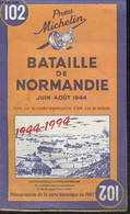 Réimpression De La Carte Historique De 1947 De La Bataille De Normandie Juin-Aout 1944 N°102 - Collectif - 0 - Maps/Atlas