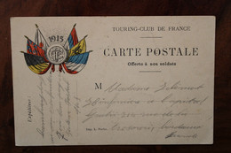 1915 Cpa Touring Club 11e RI Régiment Infanterie Pour Infirmière Hôpital Bordeaux Cover WW1 WK1 FM - 1. Weltkrieg 1914-1918