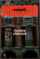 Simenon Maigret - L'ombre Chinoise - Paris - Poche 1971 - Simenon